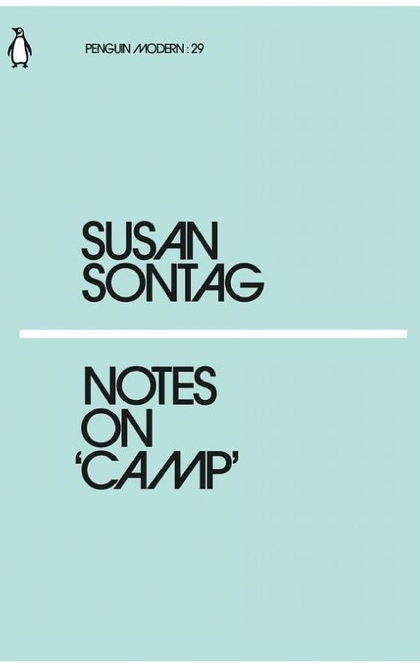 Notes on Camp - Susan Sontag