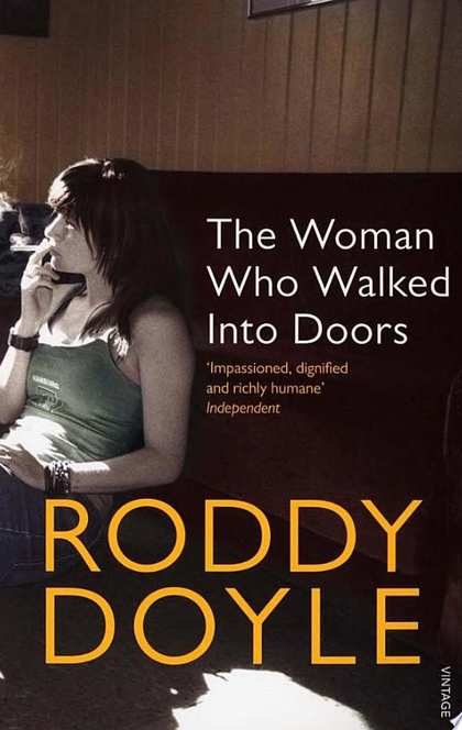 The Woman Who Walked Into Doors - Roddy Doyle