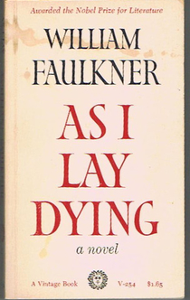 As I Lay Dying - William Faulkner