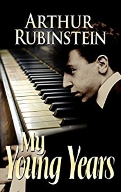 My young years - Artur Rubinstein