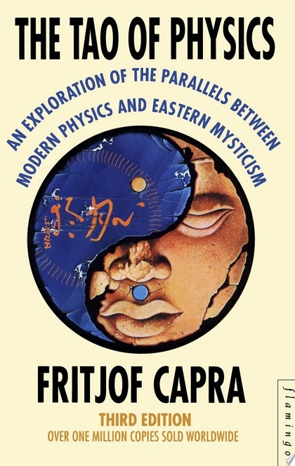 The Tao of Physics - Fritjof Capra