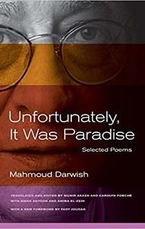 Unfortunately, It Was Paradise - Mahmoud Darwish
