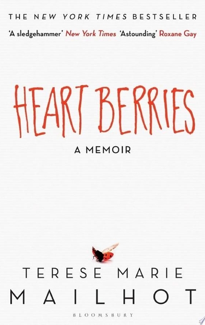 Heart Berries - Terese Marie Mailhot