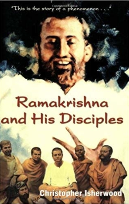 Ramakrishna and His Disciples - Christopher Isherwood