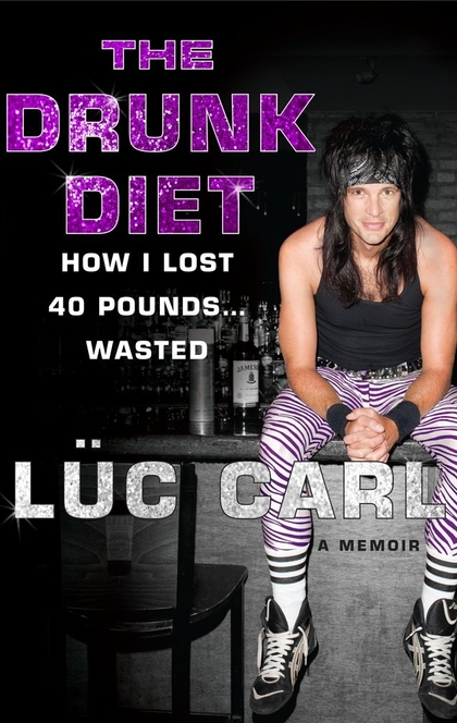 The Drunk Diet - Lüc Carl
