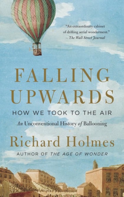 Falling Upwards - Richard Holmes