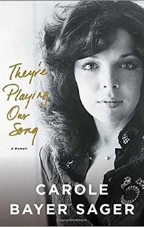 They're Playing Our Song - Carole Bayer Sager