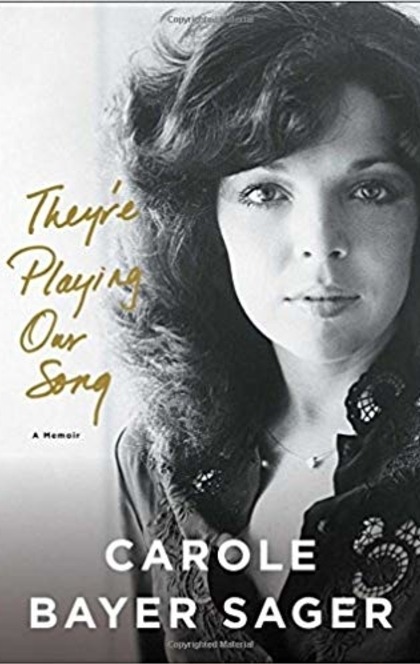 They're Playing Our Song - Carole Bayer Sager