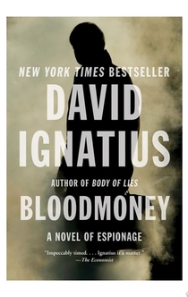 Bloodmoney: A Novel of Espionage - David Ignatius