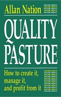 Quality Pasture - Allan Nation, Jim Gerrish