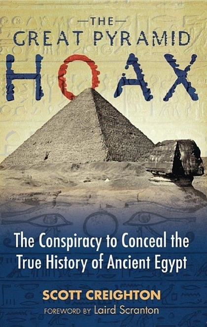 The Great Pyramid Hoax - Scott Creighton
