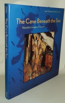 Cave Beneath the Sea - Jean Clottes, Jean Courtin