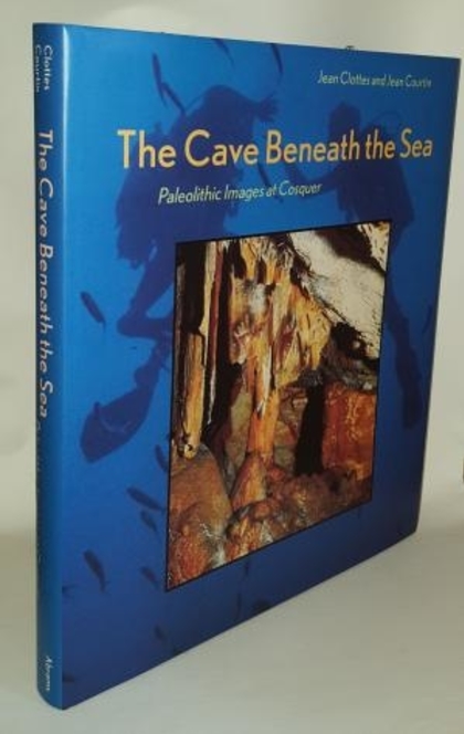 Cave Beneath the Sea - Jean Clottes, Jean Courtin