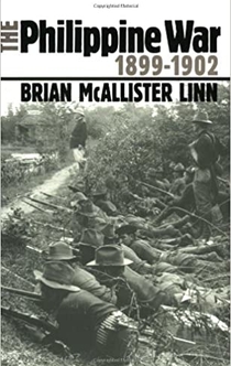 The Philippine War, 1899-1902 - Brian McAllister Linn