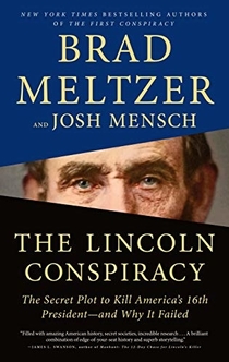 The Lincoln Conspiracy - Brad Meltzer, Josh Mensch