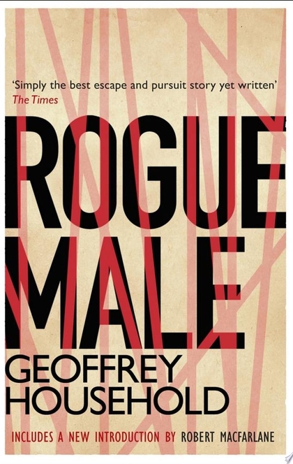 Rogue Male - Geoffrey Household