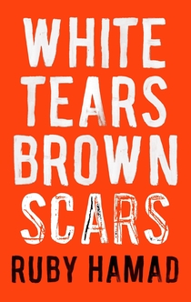 White Tears/Brown Scars - Ruby Hamad
