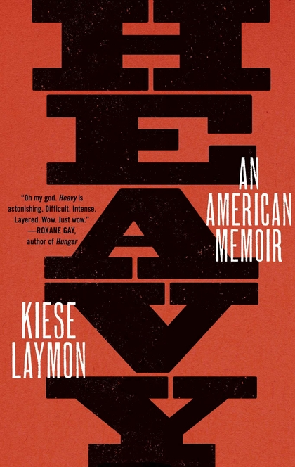 Heavy - Kiese Laymon