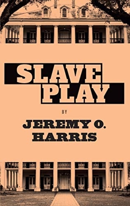 Slave Play - Jeremy O. Harris