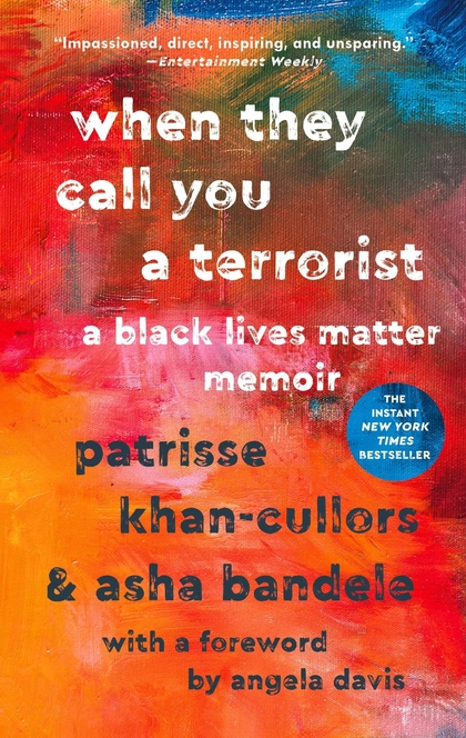 When They Call You a Terrorist - Patrisse Khan-Cullors, asha bandele