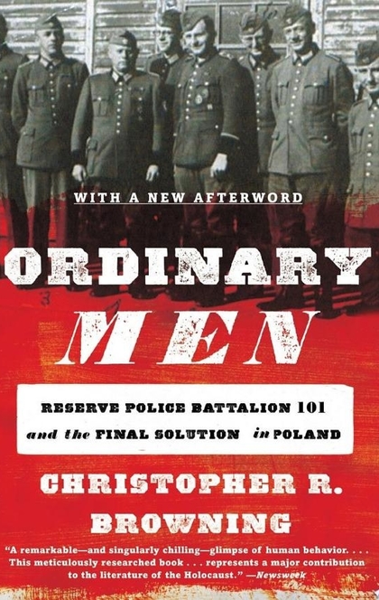 Ordinary Men - Christopher R. Browning