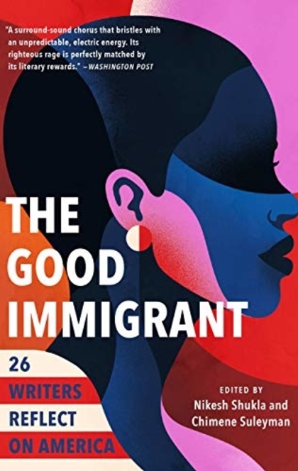 The Good Immigrant - Nikesh Shukla