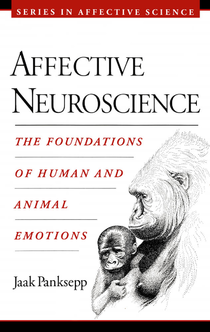 Affective Neuroscience - Jaak Panksepp