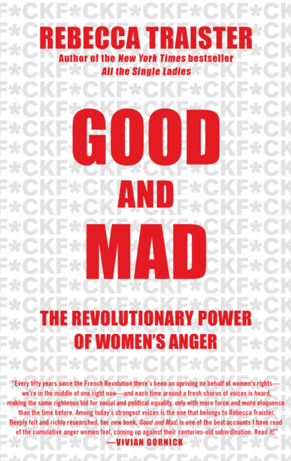 Good and Mad - Rebecca Traister