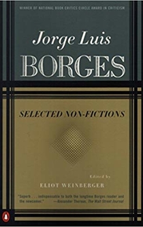 Selected Non-Fictions - Jorge Luis Borges