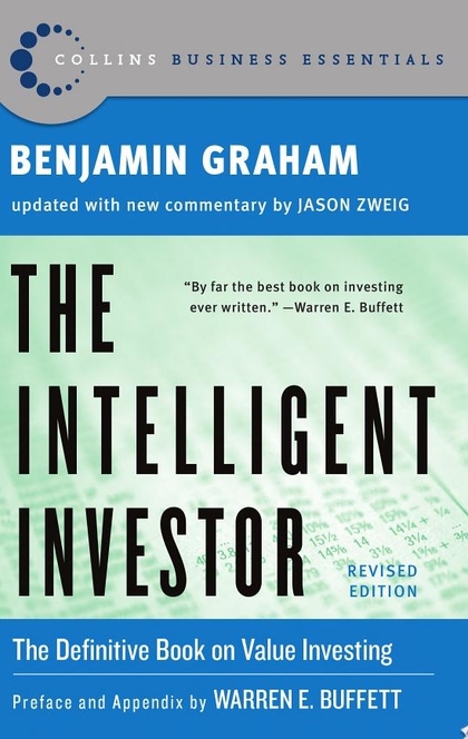 The Intelligent Investor, Rev. Ed - Benjamin Graham