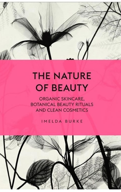 The Nature of Beauty - Imelda Burke