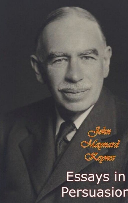 Essays in Persuasion - John Maynard Keynes