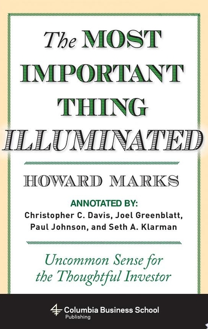 The Most Important Thing Illuminated - Howard Marks