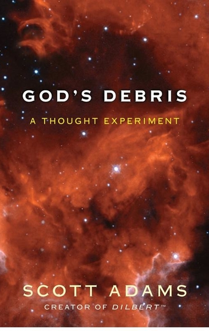 God's Debris - Scott Adams