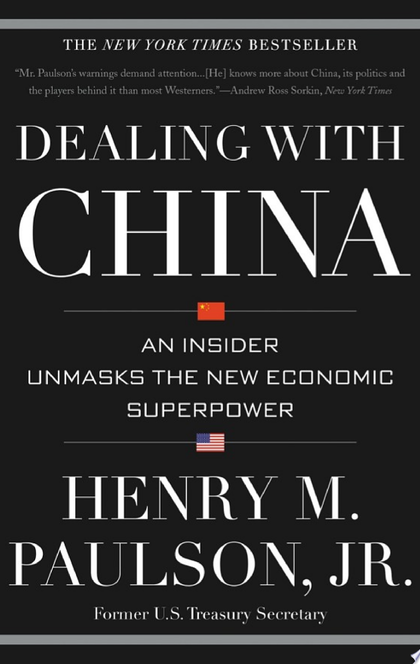 Dealing with China - Henry M. Paulson Jr.