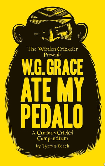 W.G. Grace Ate My Pedalo - Alan Tyers, Beach,