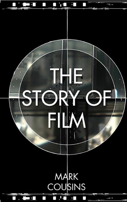 The Story of Film - Mark Cousins