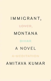 Immigrant, Montana - Amitava Kumar