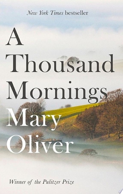 A Thousand Mornings - Mary Oliver
