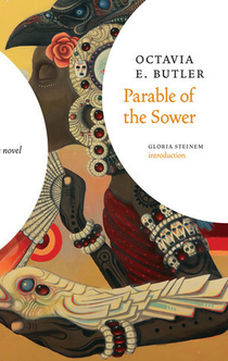 Parable of the Sower - Octavia E. Butler