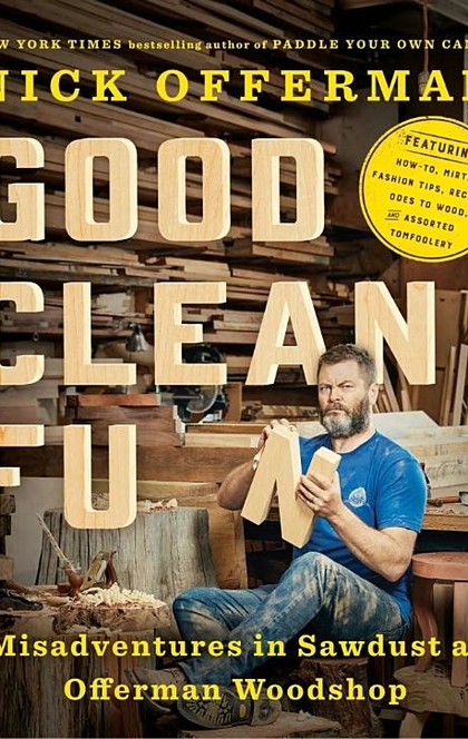 Good Clean Fun - Nick Offerman
