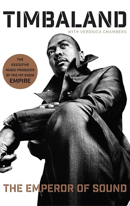 The Emperor of Sound - Timbaland, Veronica Chambers