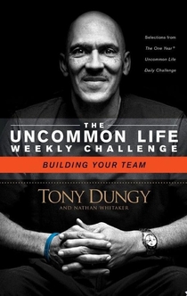 Building Your Team - Tony Dungy, Nathan Whitaker