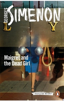 Maigret and the Dead Girl - Georges Simenon