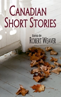 Canadian Short Stories - Robert Weaver, Helen James