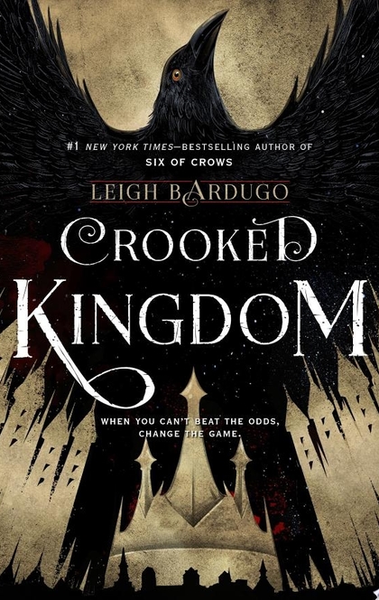 Crooked Kingdom - Leigh Bardugo