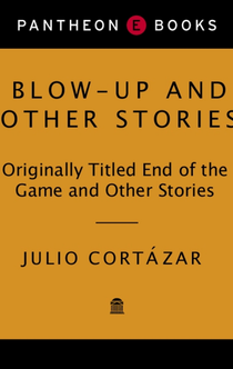 Blow-Up - Julio Cortazar