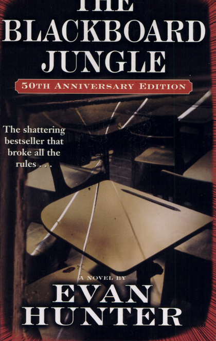 The Blackboard Jungle - Evan Hunter