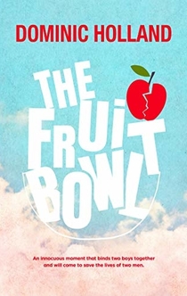 The Fruit Bowl - Dominic Holland