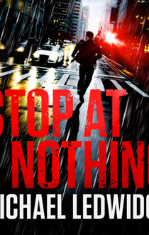 Stop At Nothing - Michael Ledwidge